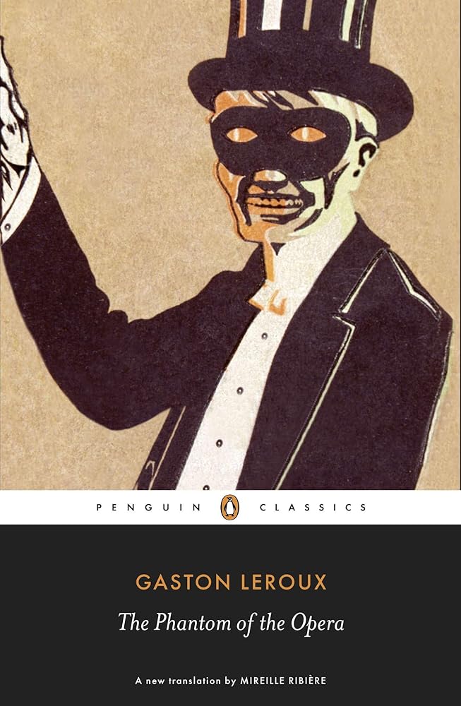 The Phantom of the Opera by Gaston Leroux | Penguin Classics