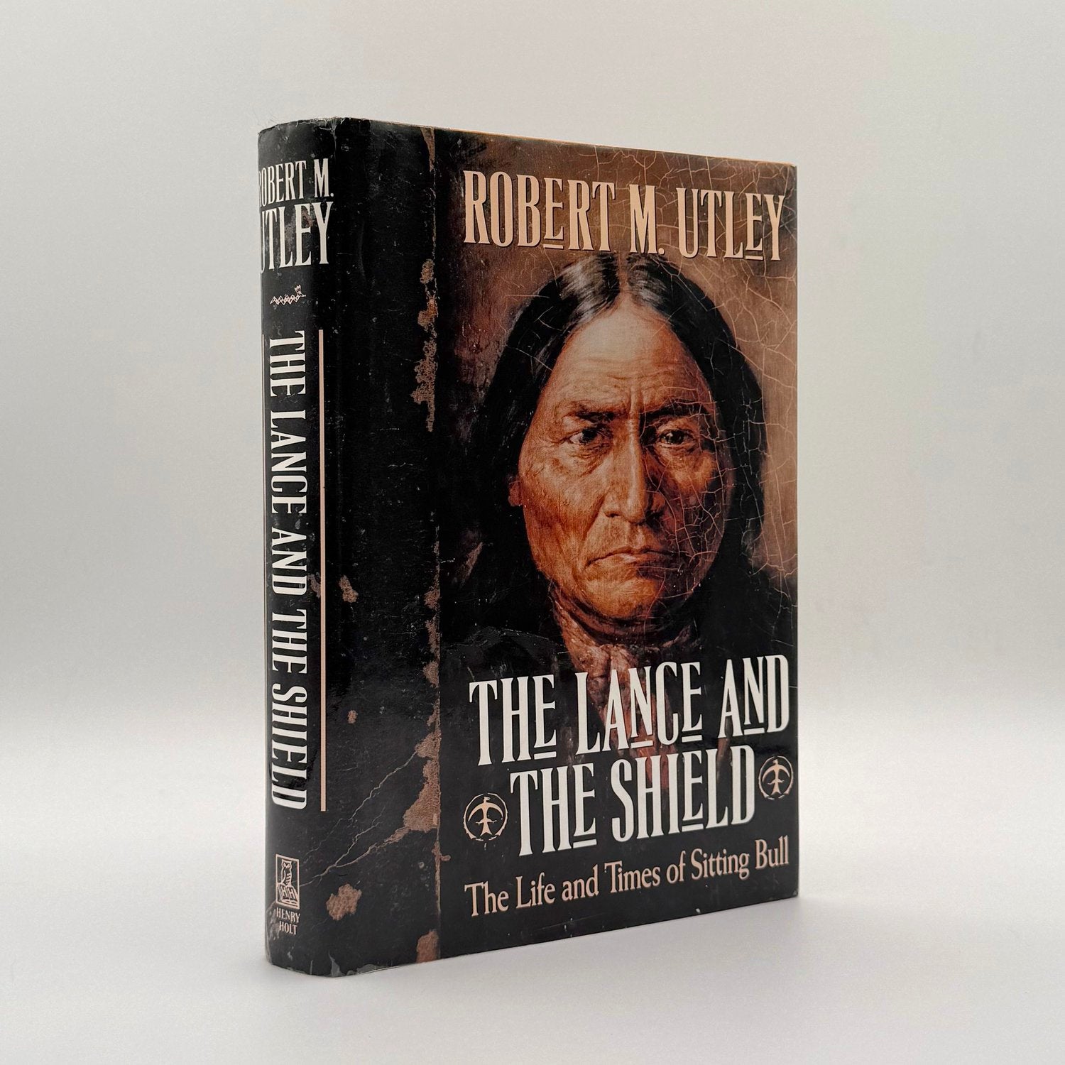 The Lance and the Shield by Robert M Utley first edition - Sitting Bull biography Lakota leader Indigenous history