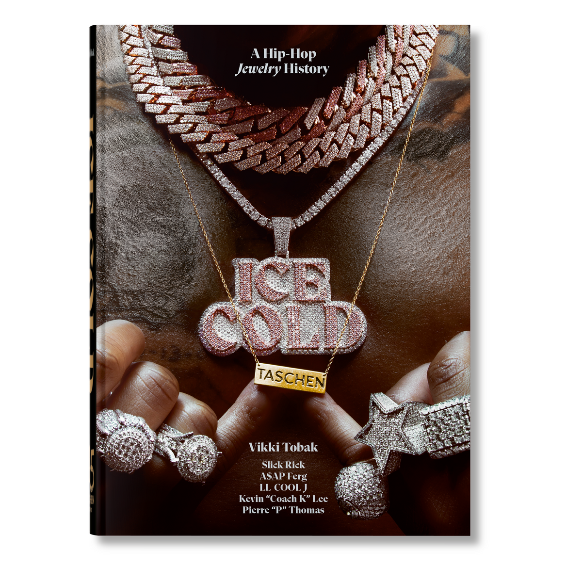 Ice Cold. A Hip-Hop Jewelry History. 45th Ed.