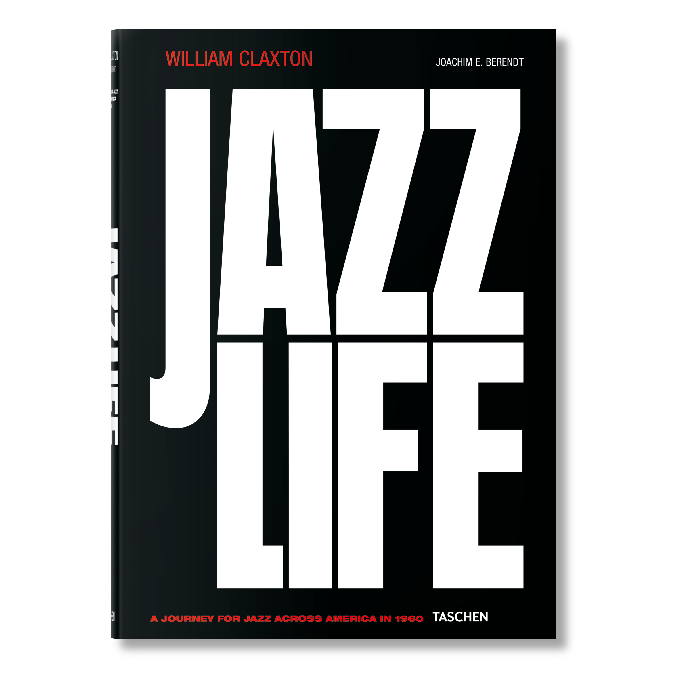 William Claxton: Jazzlife (German, French, English)
