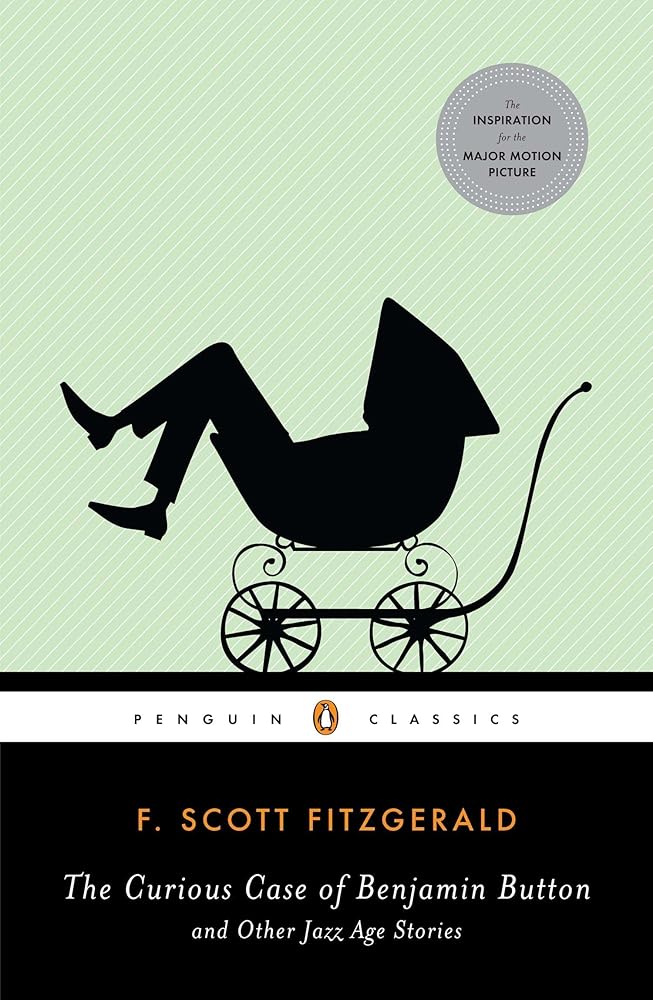 The Curious Case of Benjamin Button and Other Jazz Age Stories (Penguin Classics) cover image