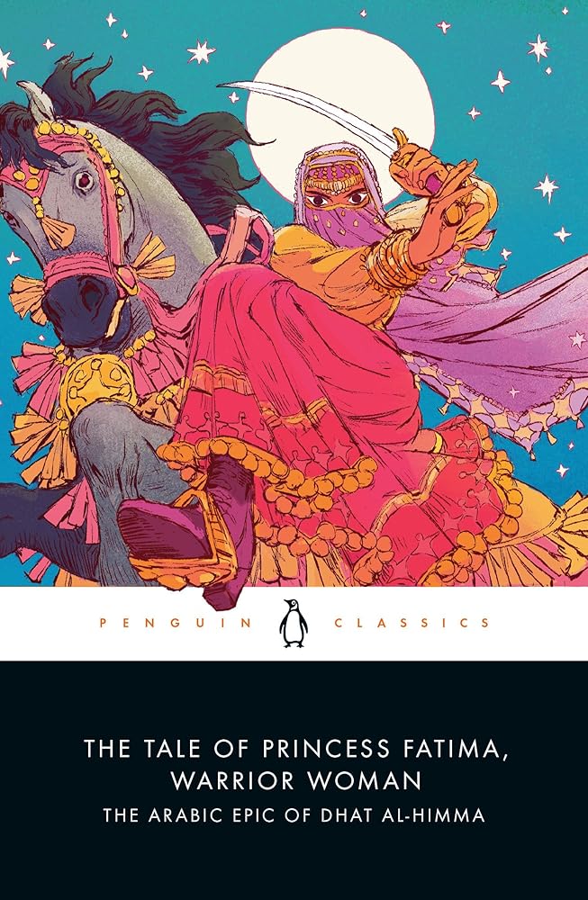 The Tale of Princess Fatima, Warrior Woman: The Arabic Epic of Dhat al-Himma cover image