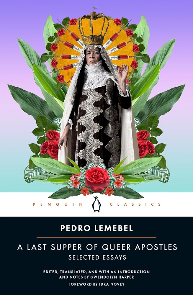 A Last Supper of Queer Apostles: Selected Essays (Penguin Classics) cover image