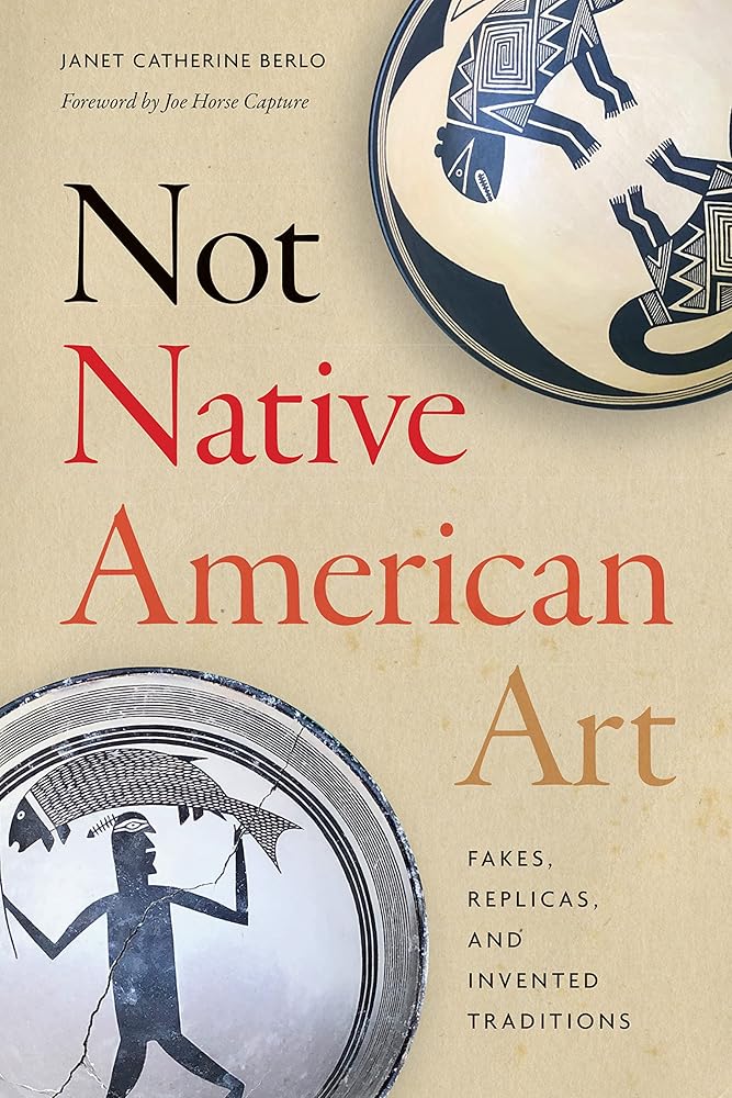Not Native American Art: Fakes, Replicas, and Invented Traditions cover image