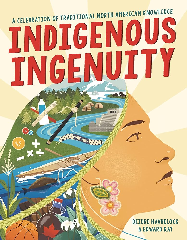 Indigenous Ingenuity: A Celebration of Traditional North American Knowledge cover image