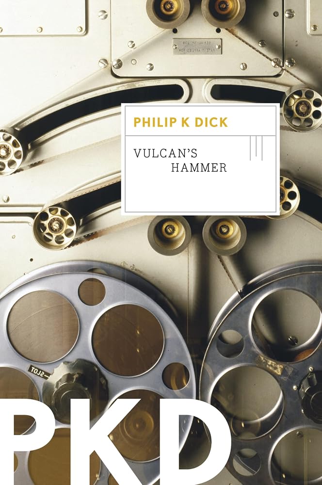 Vulcan's Hammer: A Classic Literary Sci-Fi Thriller – When One Supercomputer Replaces God cover image