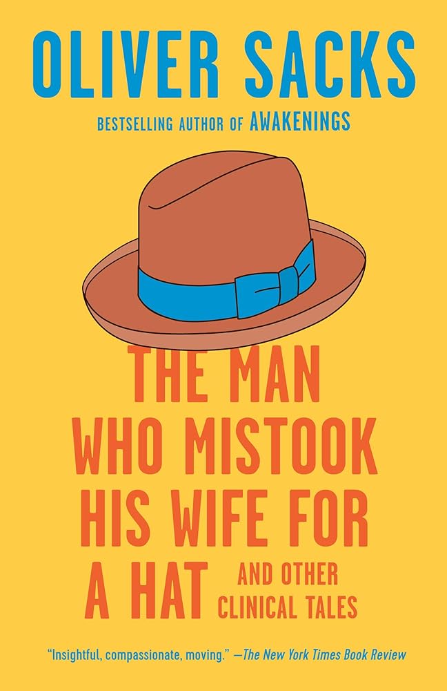 The Man Who Mistook His Wife for a Hat: And Other Clinical Tales cover image