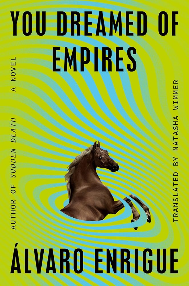 You Dreamed of Empires: A Novel cover image