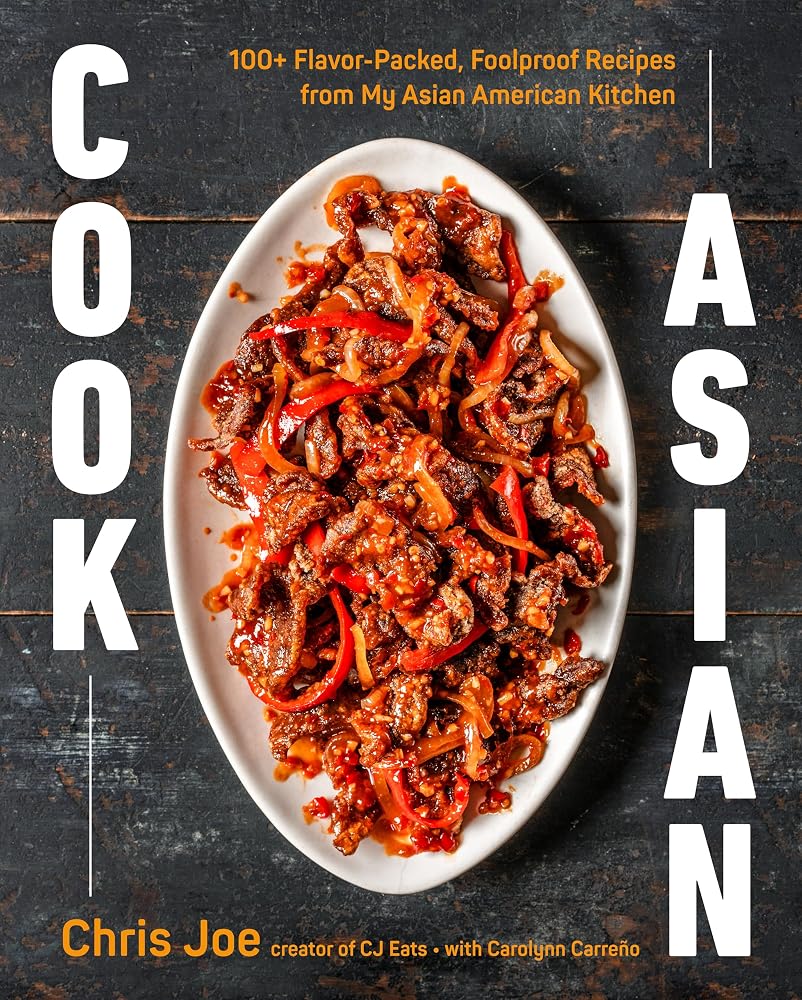 Cook Asian: 100+ Flavor-Packed, Foolproof Recipes from My Asian American Kitchen cover image