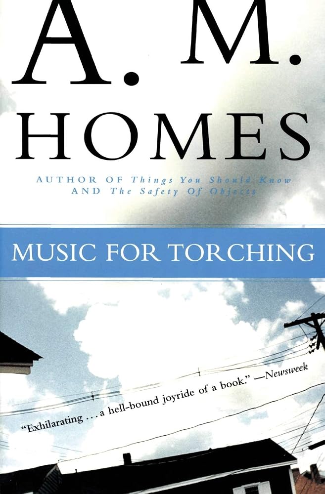 Music for Torching: A Darkly Comic Literary Satire of Suburban Family Dysfunction in America cover image