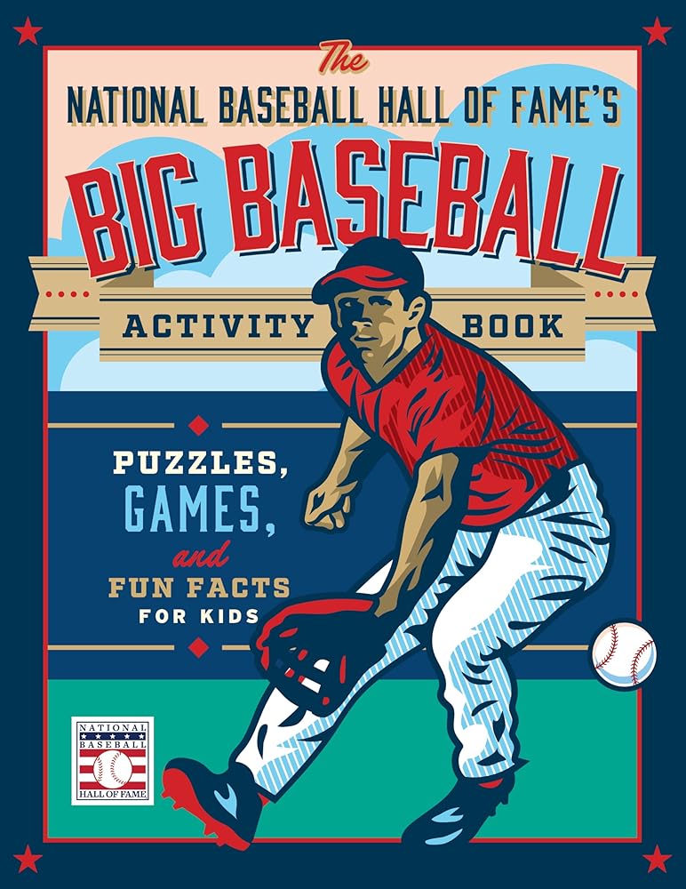 The National Baseball Hall of Fame's Big Baseball Activity Book: Puzzles, Games, and Fun Facts for Kids cover image