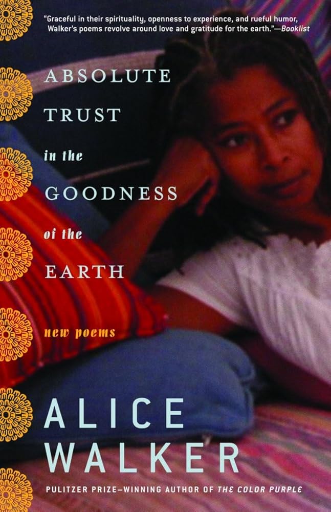 Absolute Trust in the Goodness of the Earth: New Poems cover image