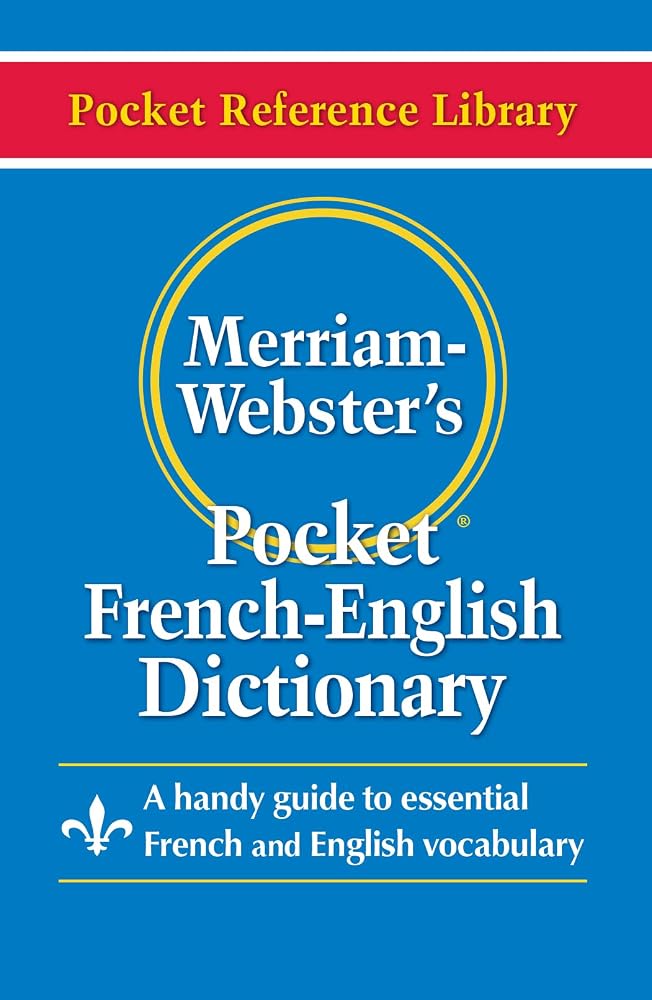 Merriam-Webster’s Pocket French-English Dictionary (Pocket Reference Library) (French and English Edition) cover image