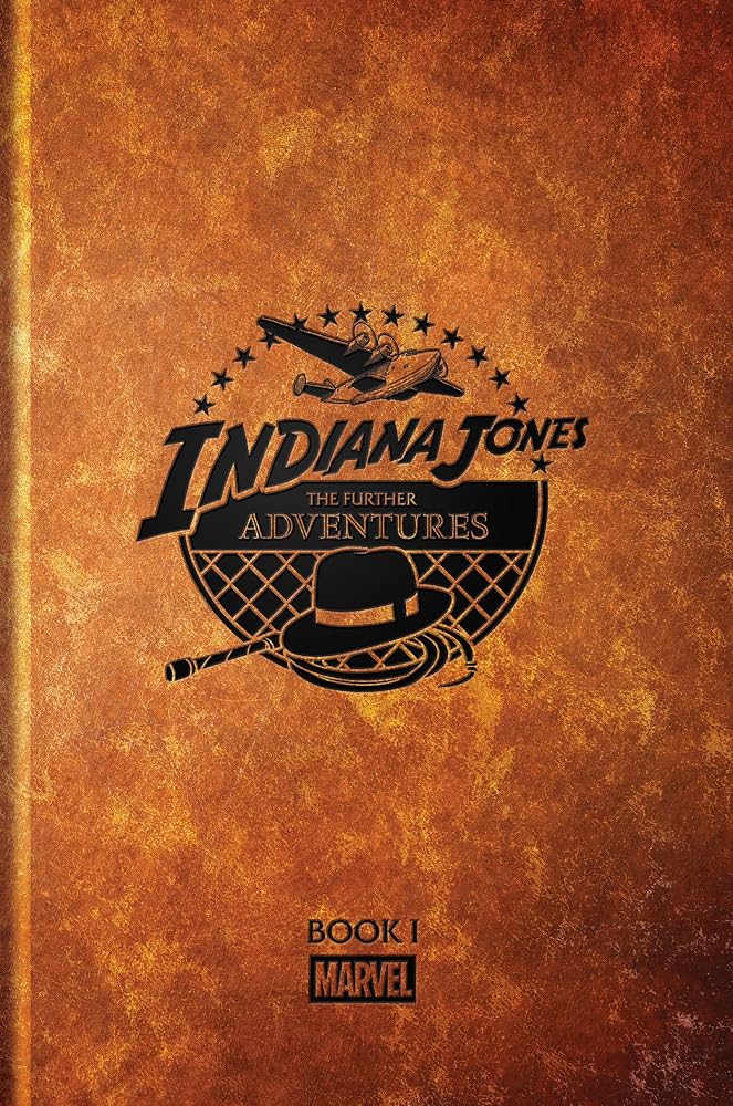 Indiana Jones: The Further Adventures Book I cover image
