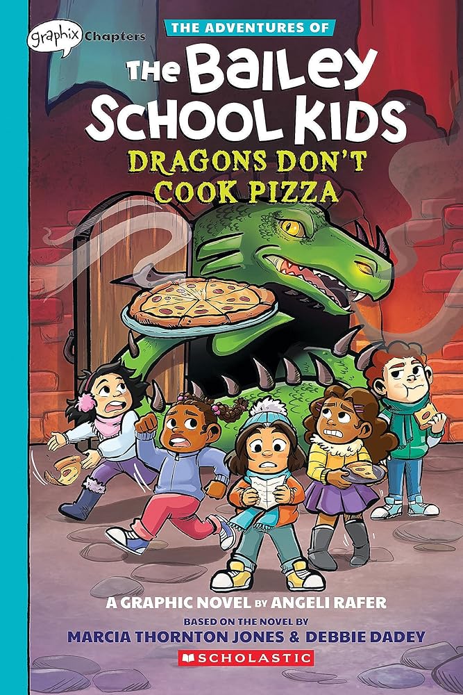Dragons Don't Cook Pizza: A Graphix Chapters Book (The Adventures of the Bailey School Kids #4) (The Adventures of the Bailey School Kids Graphix) cover image