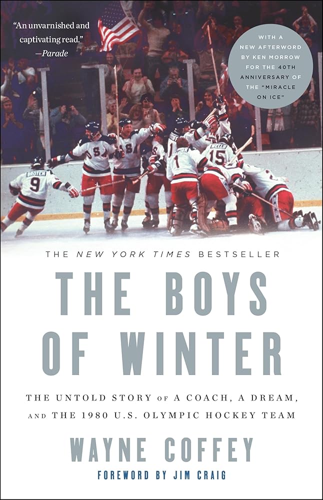 The Boys of Winter: The Untold Story of a Coach, a Dream, and the 1980 U.S. Olympic Hockey Team cover image