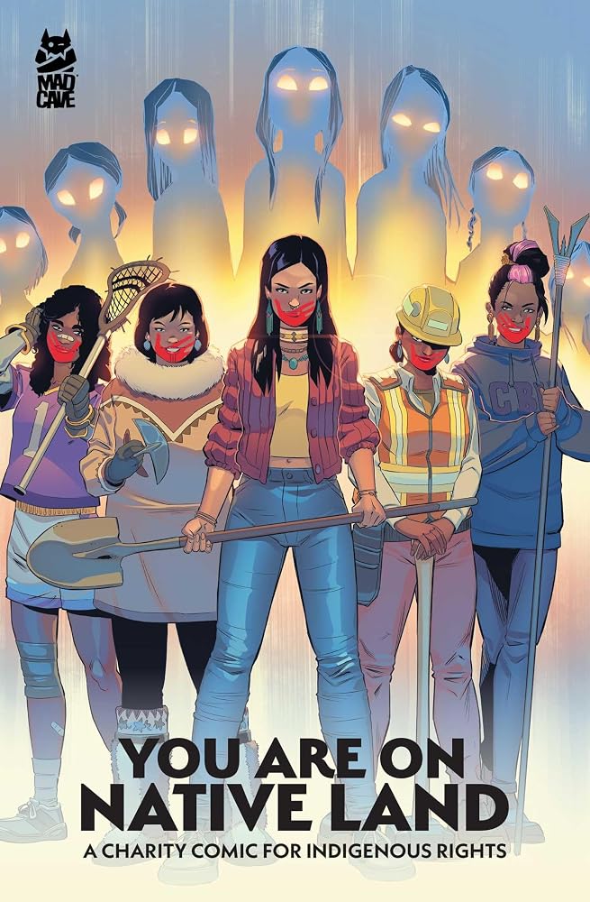 You Are On Native Land: A Charity Comic for Indigenous Rights cover image
