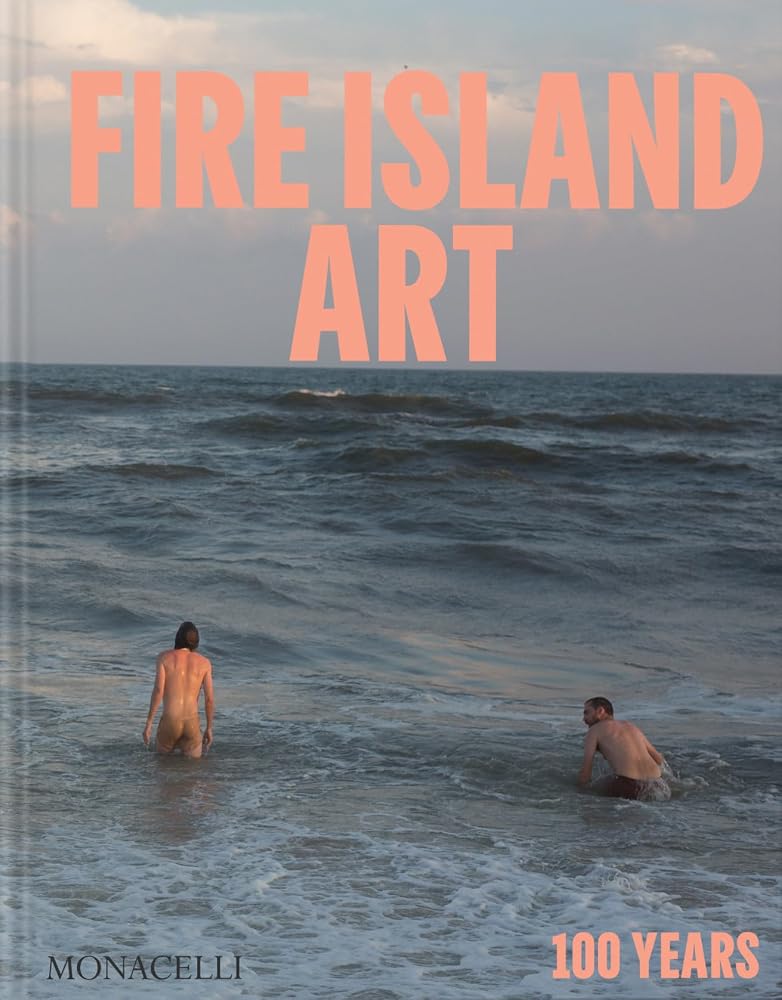 Fire Island Art: 100 Years cover image