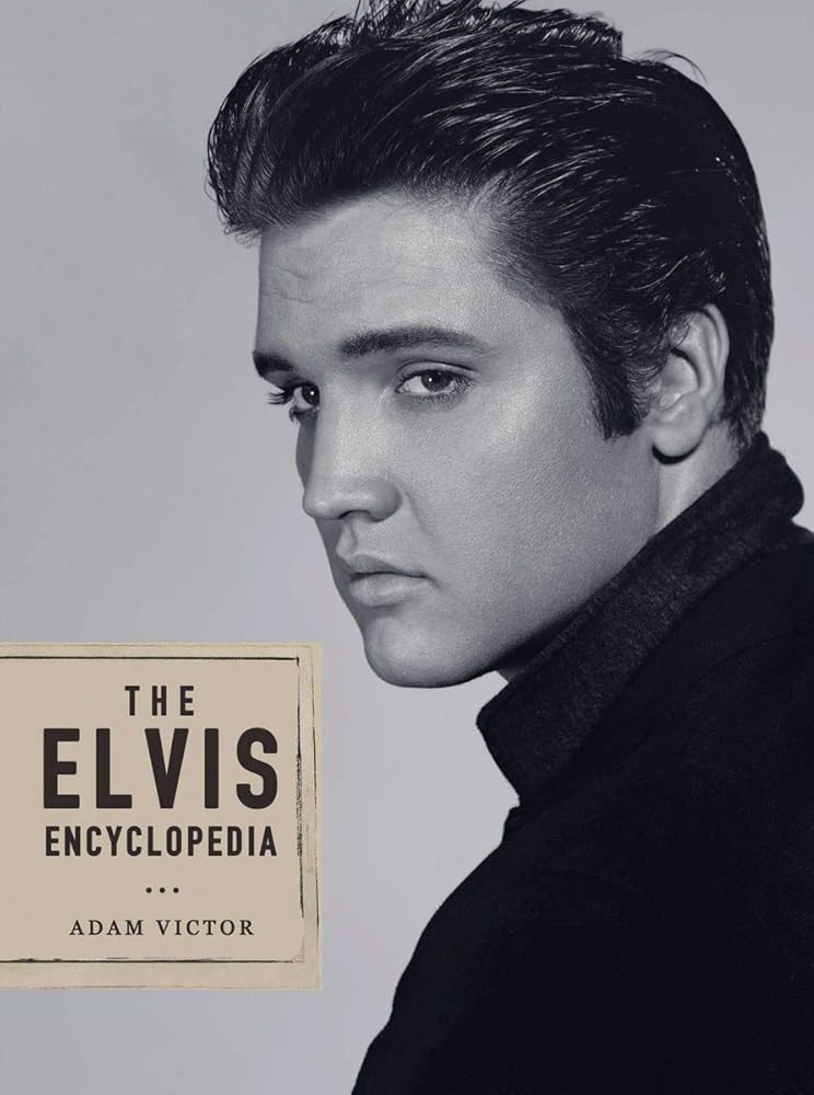 The Elvis Encyclopedia: A Visual Compendium of the King of Rock and Roll cover image