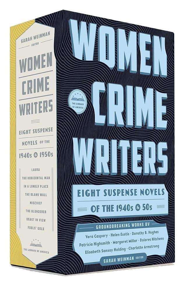 Women Crime Writers: Eight Suspense Novels of the 1940s & 50s: A Library of America Boxed Set cover image