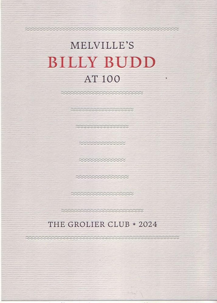 Melville's Billy Budd at 100 (Grolier Club) cover image