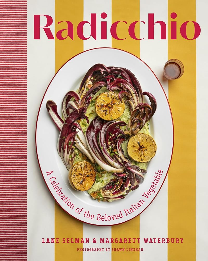 Radicchio: A Celebration of the Beloved Italian Vegetable cover image