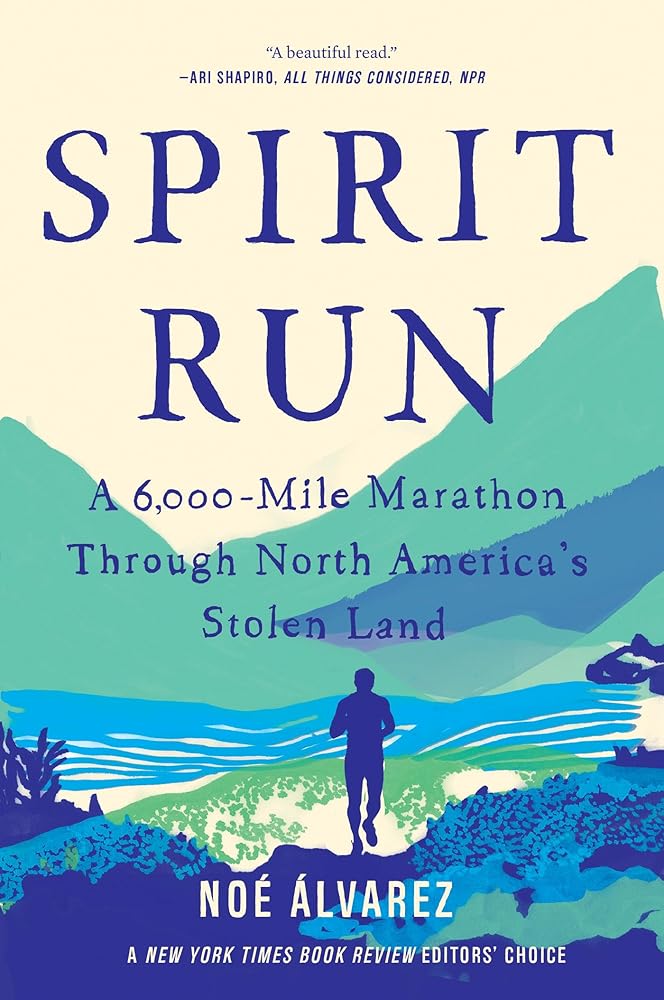 Spirit Run: A 6,000-Mile Marathon Through North America's Stolen Land cover image