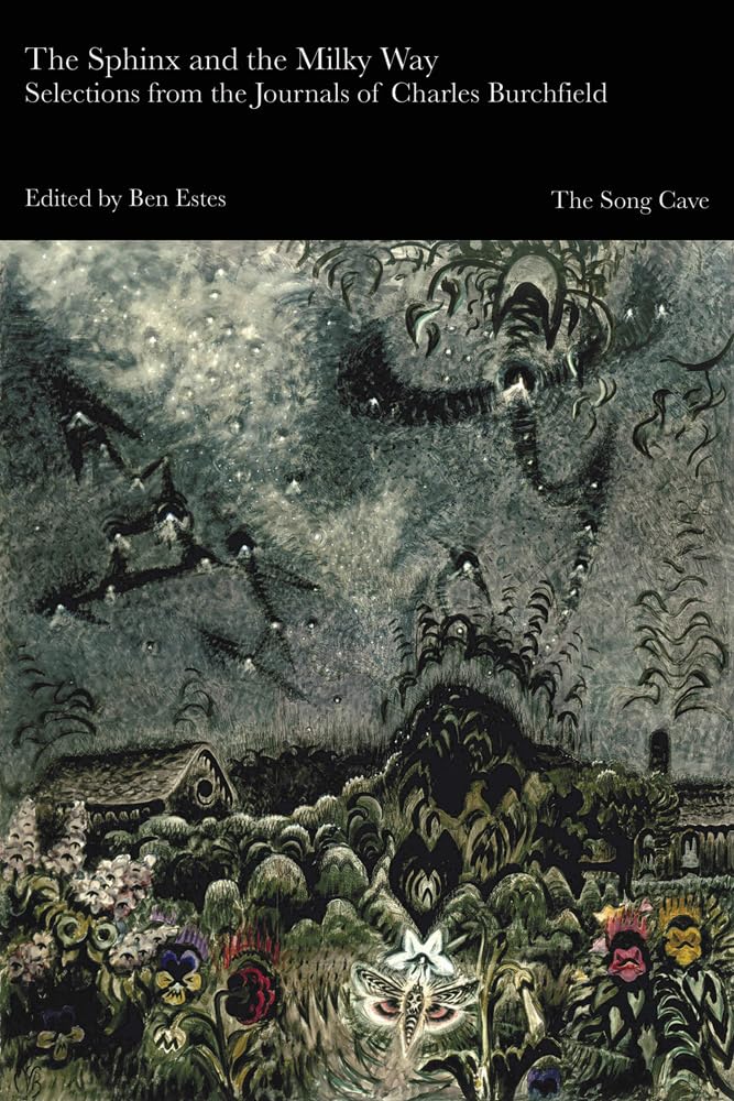 The Sphinx and the Milky Way: Selections from the Journals of Charles Burchfield cover image