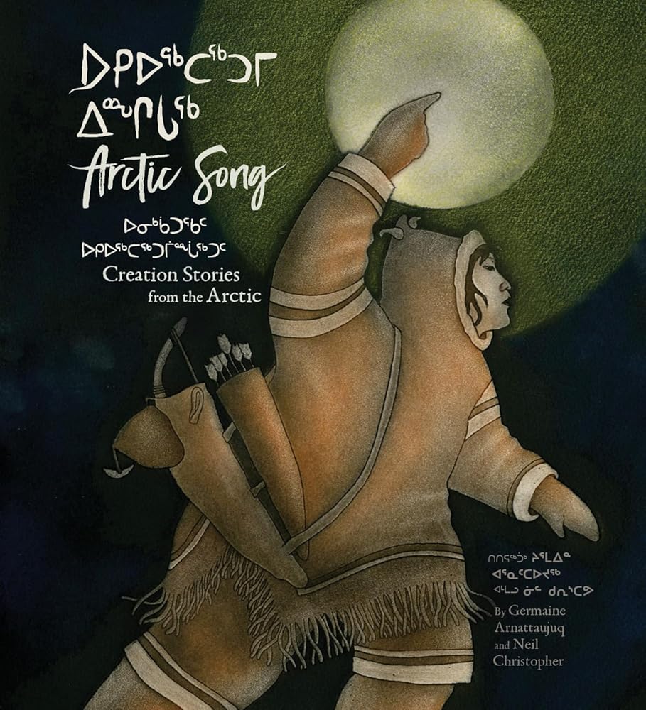 Arctic Song: Creation Stories From the Arctic cover image
