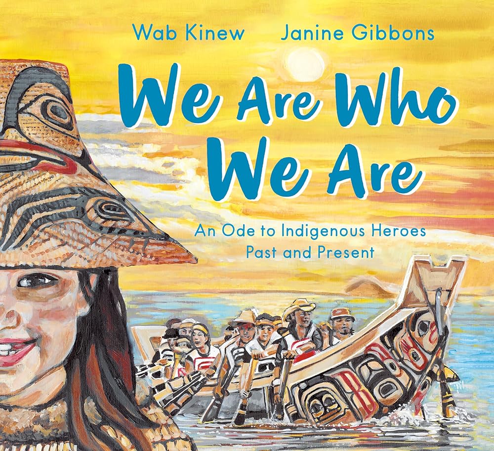 We Are Who We Are: An Ode to Indigenous Heroes Past and Present cover image