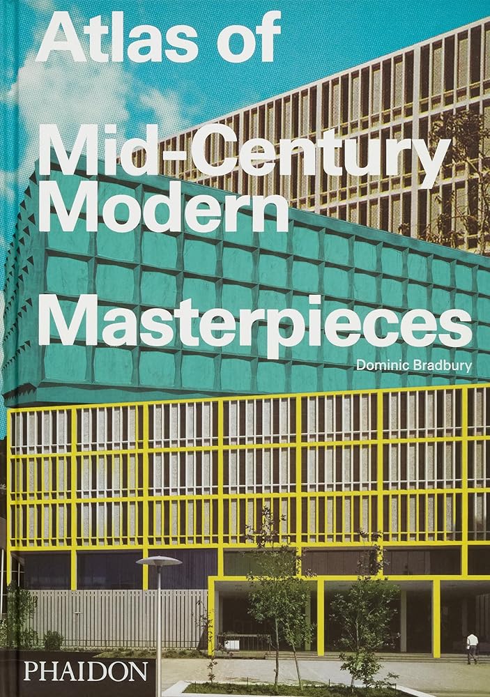 Atlas of Mid-Century Modern Masterpieces cover image