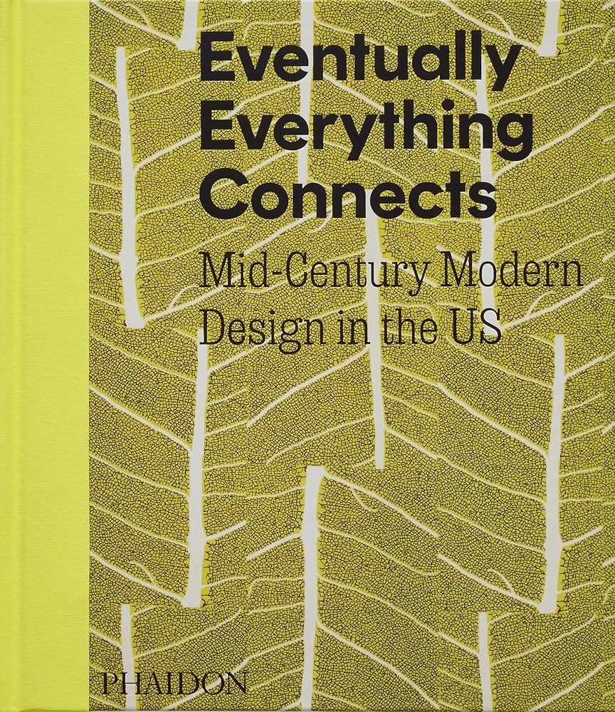 Eventually Everything Connects: Mid-Century Modern Design in the US cover image
