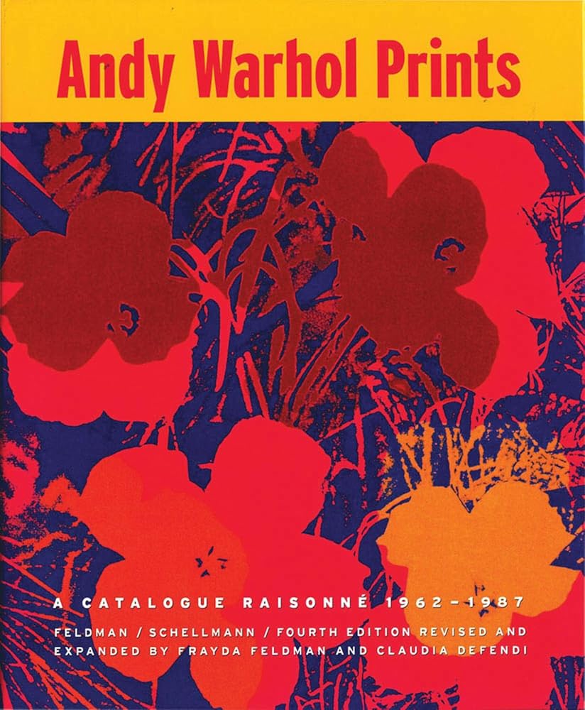 Andy Warhol Prints: A Catalogue Raisonné 1962-1987 cover image