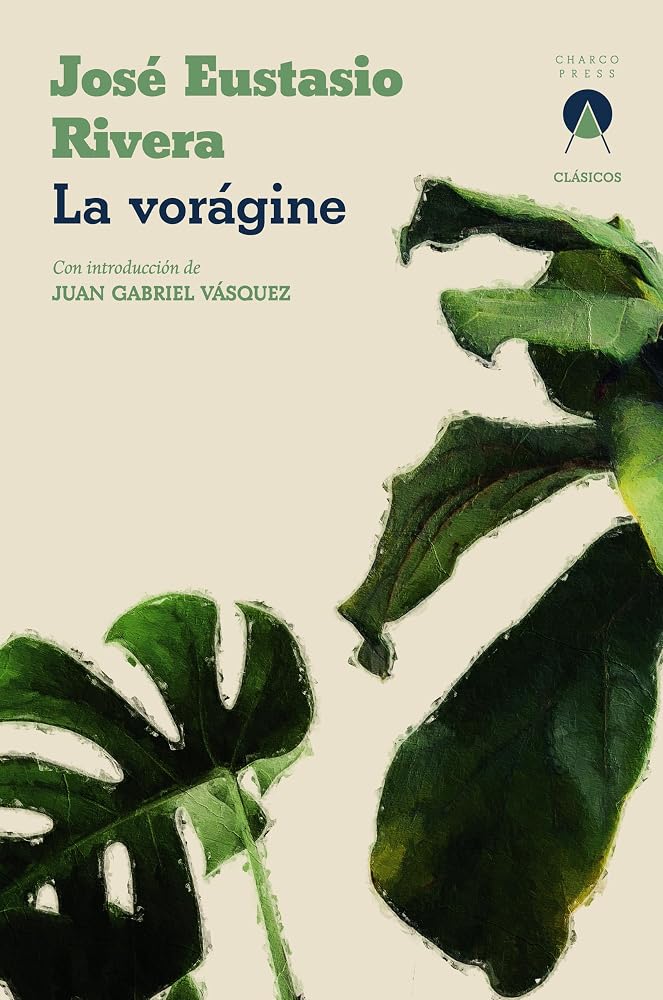 La vorágine (Charco Classics) (Spanish Edition) cover image