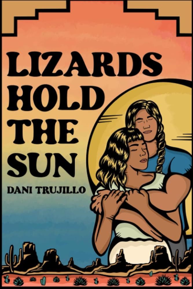Lizards Hold the Sun: A Contemporary Rez Romance cover image