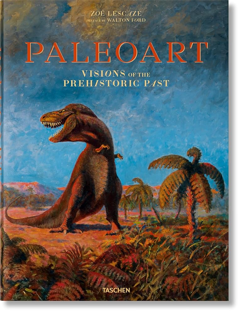 Paleoart. Visions of the Prehistoric Past 1830–1980 (Jumbo) cover image