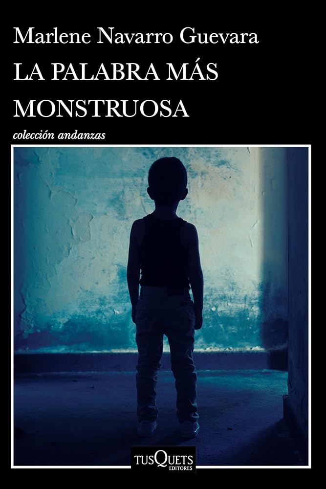 La Palabra Más Monstruosa (Novela) / The Most Monstrous Word (a Novel) cover image