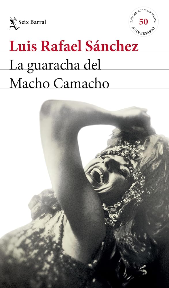 La Guaracha del Macho Camacho. Edición Conmemorativa 50 Aniversario / Macho Camacho's Beat. 50th Anniversary Edition cover image