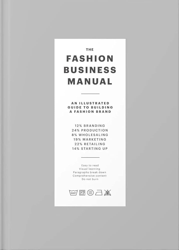 The Fashion Business Manual: All Illustrated Guide to Building a Fashion Brand cover image