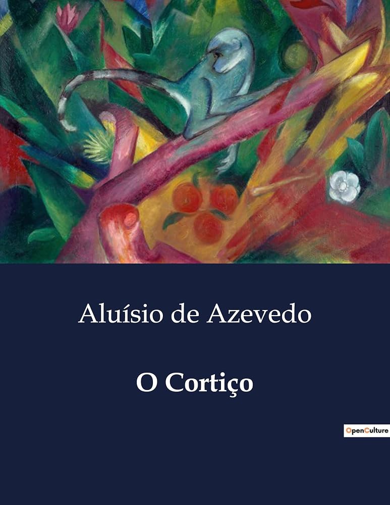 O Cortiço: A vida no cortiço e a busca incessante por riqueza (Portuguese Edition) cover image