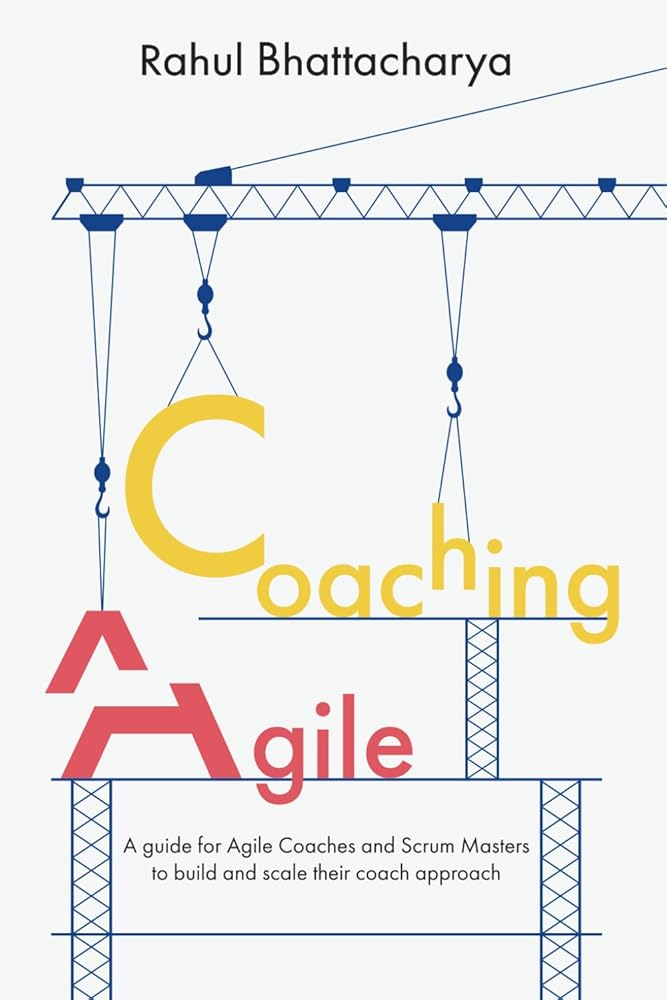 Coaching Agile: A guide for Agile Coaches and Scrum Masters to build and scale their coach approach cover image