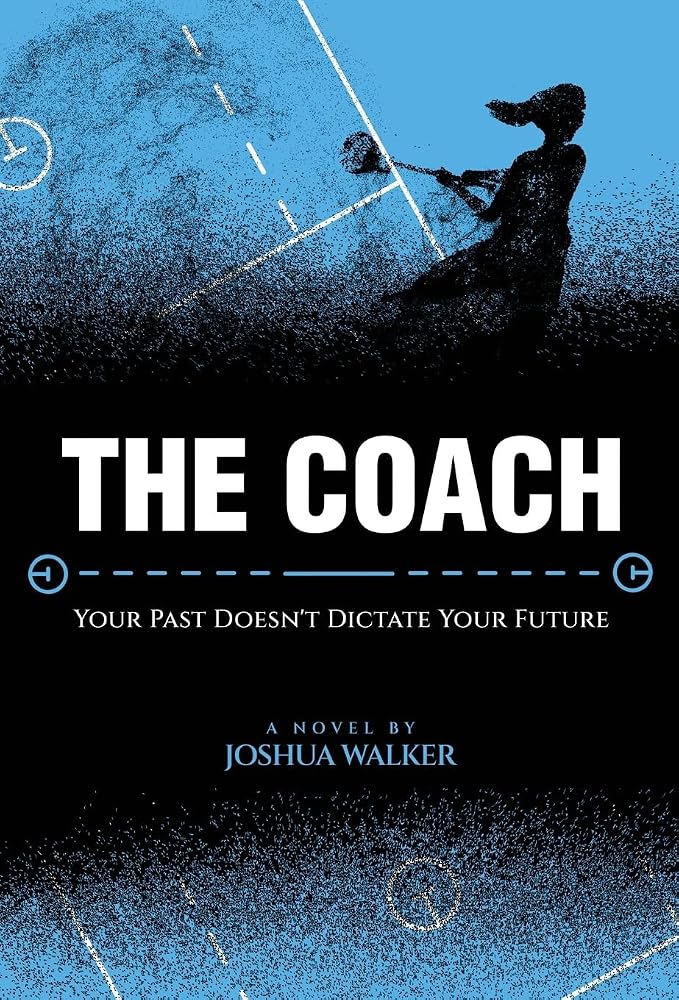 The Coach: Your Past Doesn't Dictate Your Future cover image