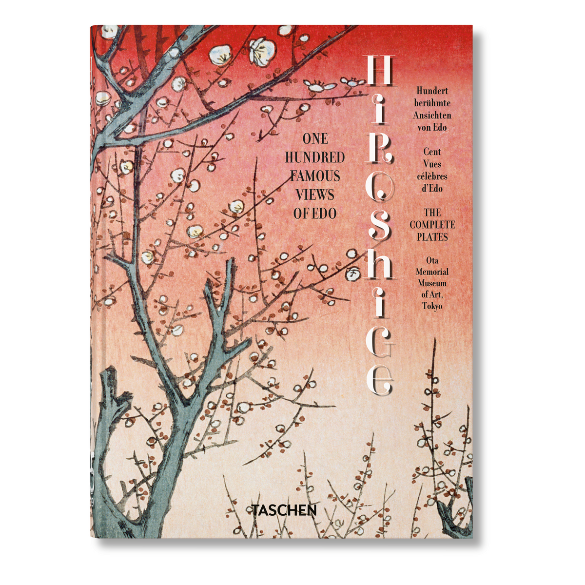 Hiroshige: One Hundred Famous Views of Edo 45th Ed. (German, French, English)