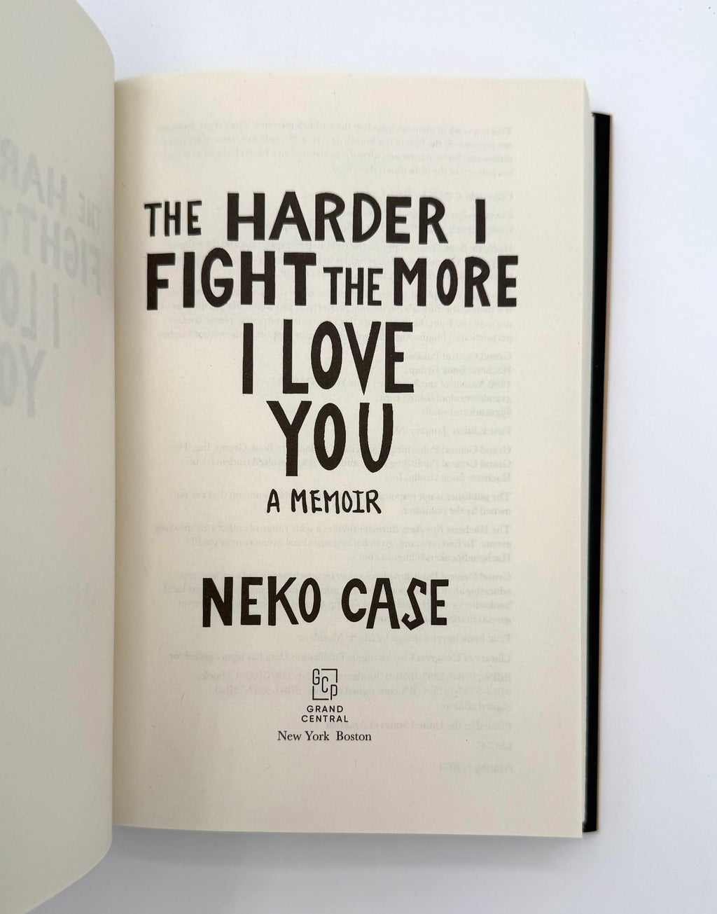 Signed Copy — The Harder I Fight the More I Love You by Neko Case