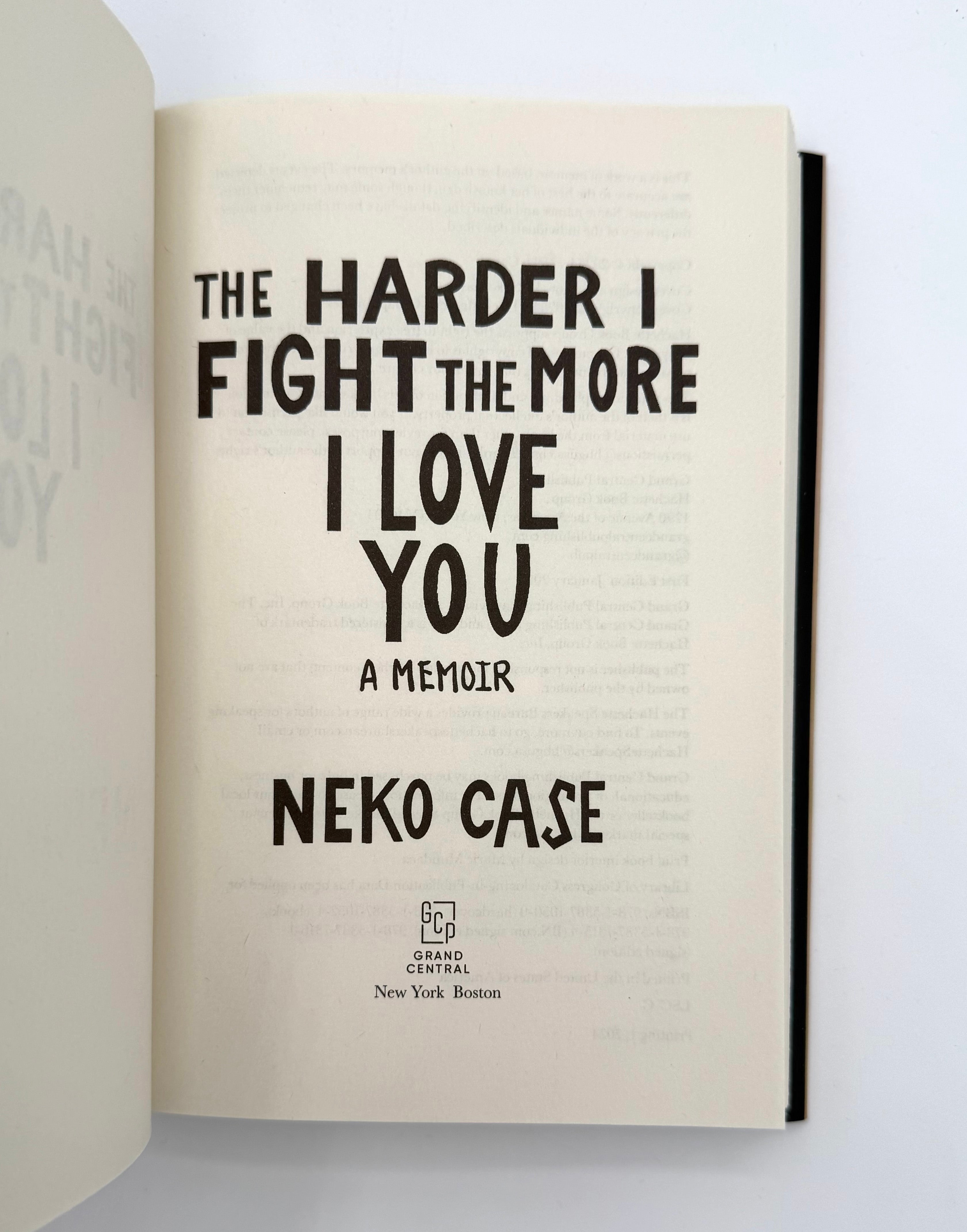 Signed Copy — The Harder I Fight the More I Love You by Neko Case