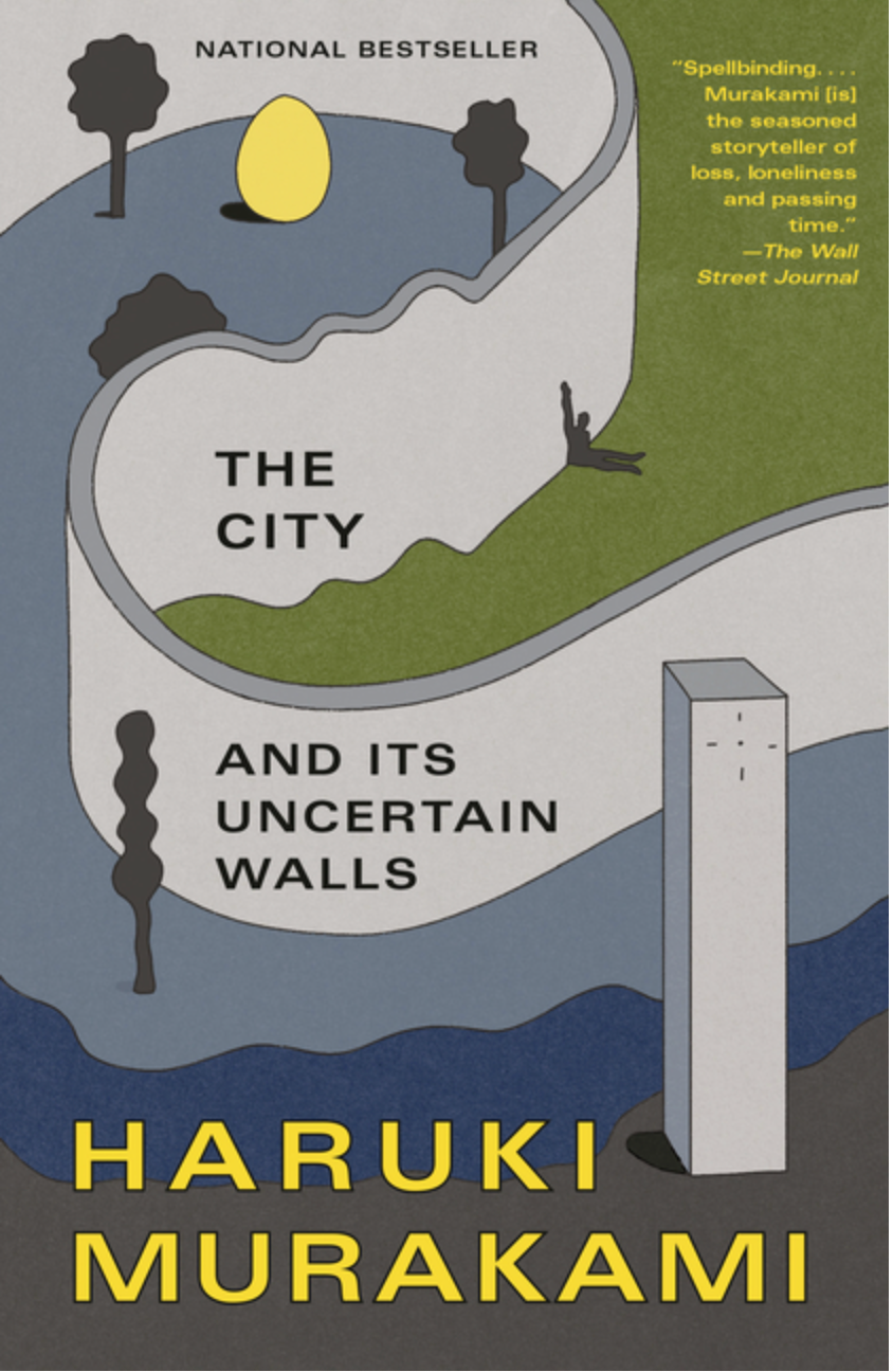 The City and Its Uncertain Walls by Haruki Murakami
