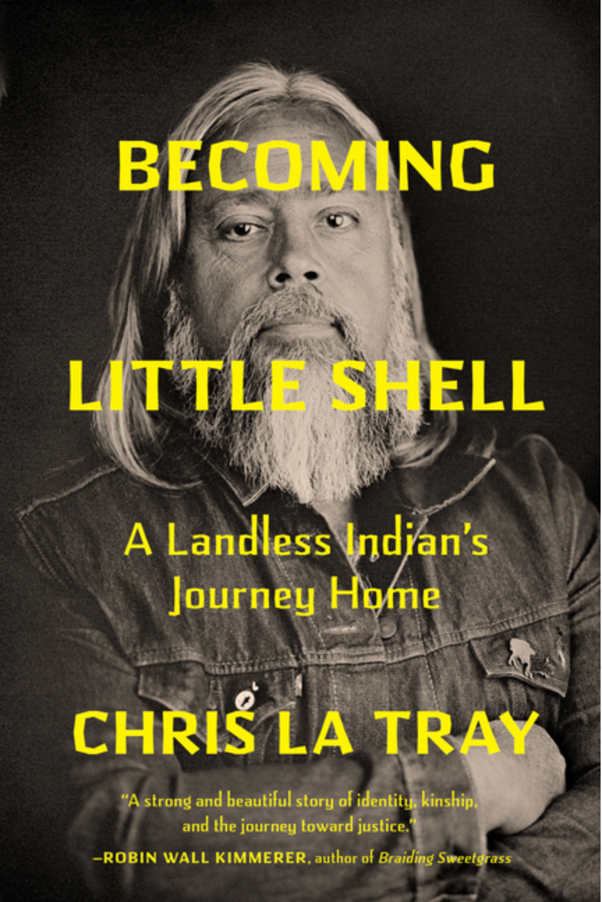 Becoming Little Shell by Chris La Tray