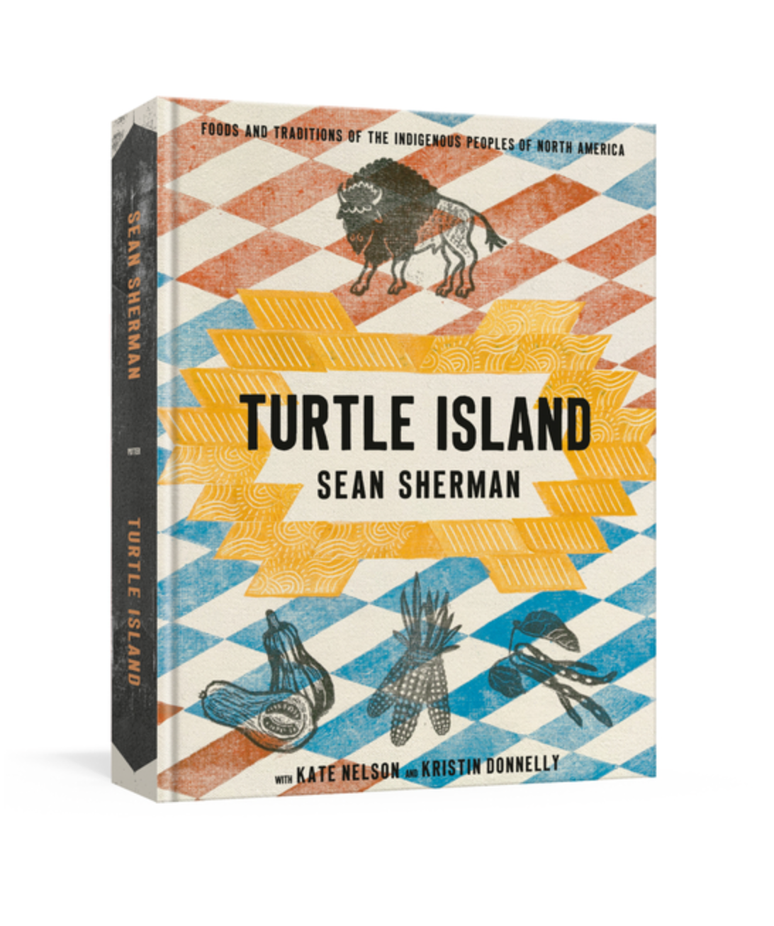 Turtle Island: Foods and Traditions of the Indigenous Peoples of North America