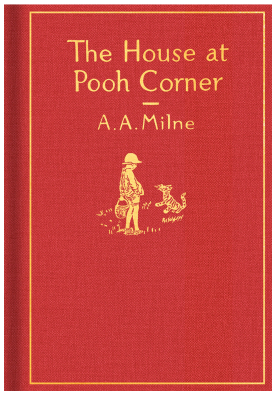 The House at Pooh Corner: Classic Gift Edition