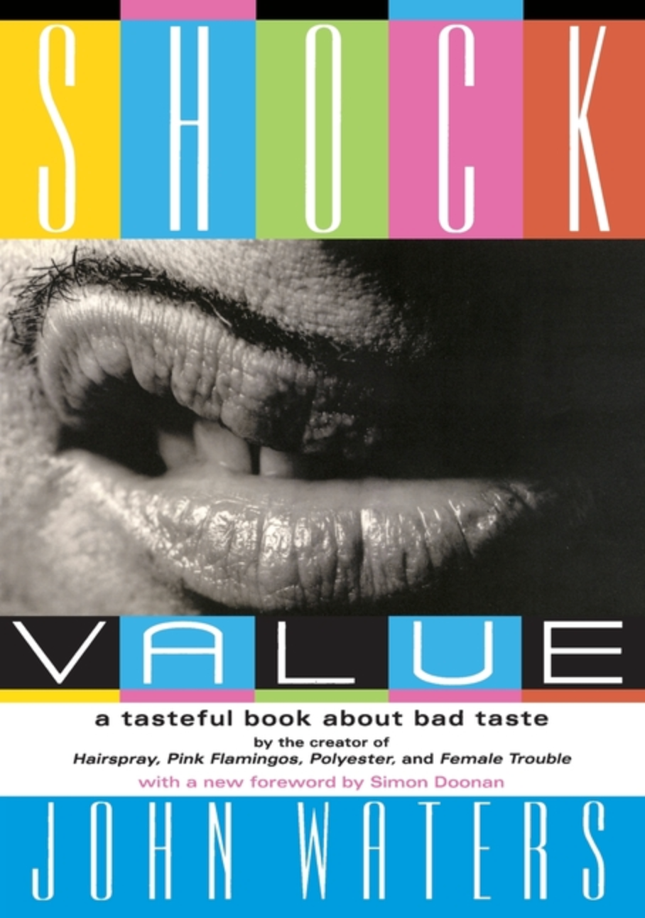 Shock Value by John Waters